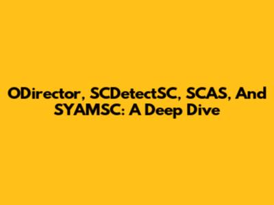 ODirector, SCDetectSC, SCAS, And SYAMSC: A Deep Dive