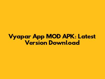 Vyapar App MOD APK: Latest Version Download
